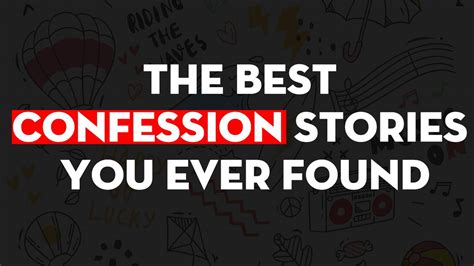Most Liked Confessions & Stories Today .